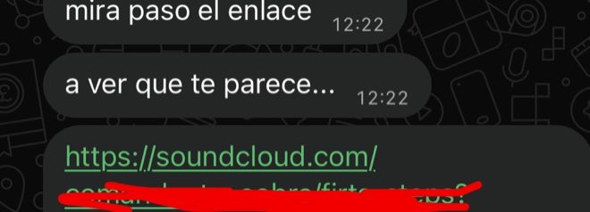 Captura de WhatsApp: «mira, paso el enlace, a ver qué te parece», con un enlace de SoundCloud